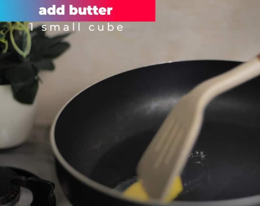 add butter and melt