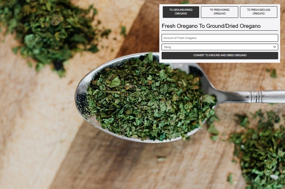 Fresh Oregano, Ground and Dried Oregano Converter