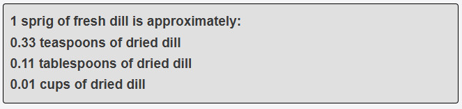 1 sprig of fresh dill is approximately