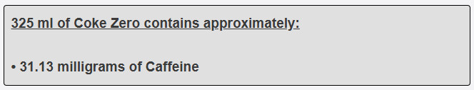 325 ml of Coke Zero contains approximately