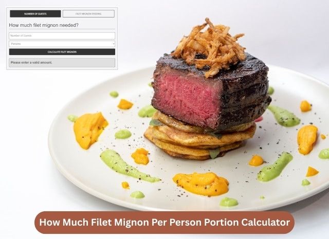How Much Filet Mignon Per Person Portion Calculator