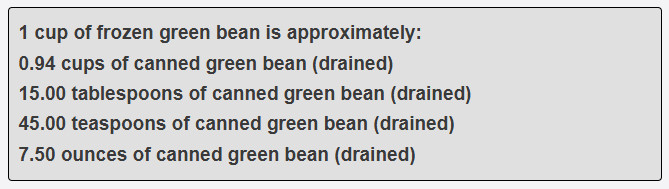 1 cup of frozen green bean is approximately