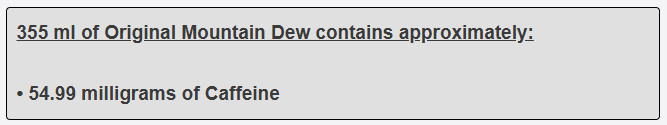 355 ml of Original Mountain Dew contains approximately