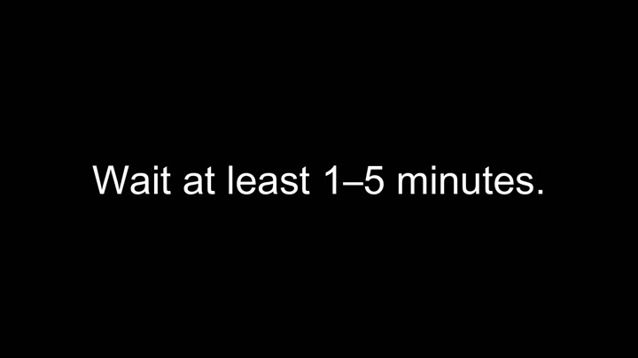 Wait 1 to 5 minutes message Wait 1 to 5 minutes message